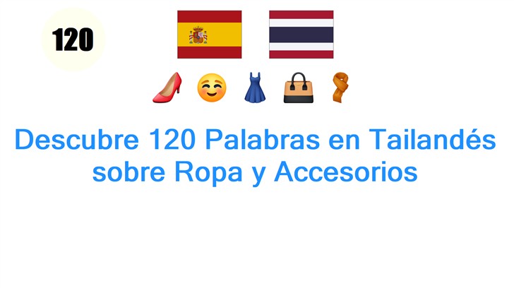 Descubre 120 Palabras en Tailandés sobre Ropa y Accesorios
